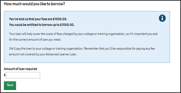 An image of the SFE Application page stating the maximum amount the learner can borrow and a field for the learner to enter how much they would like to borrow, above a green next button.